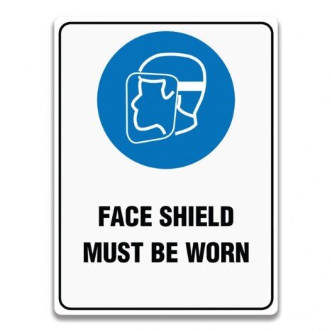 FACE SHIELD MUST BE WORN SIGN